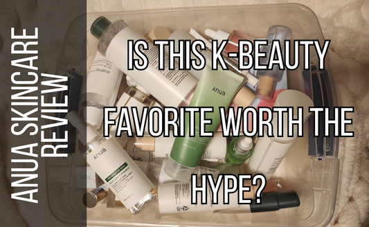 Anua Skincare Review: Is This K-Beauty Favorite Worth the Hype?