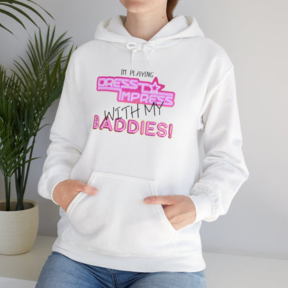 Printify Hoodie I'm playing Dress to Impress with my BADDIES DTI Dress to Impress Roblox Fashion Game Unisex Heavy Blend™ Hooded Sweatshirt