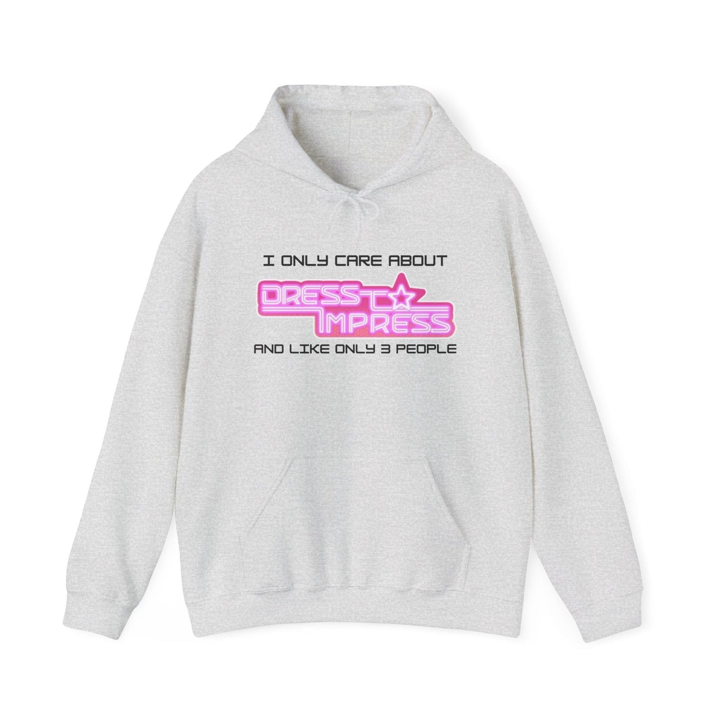 Printify Hoodie S / Ash I only care about Dress to Impress and like only 3 people DTI Dress to Impress Roblox Fashion Game Unisex Heavy Blend™ Hooded Sweatshirt