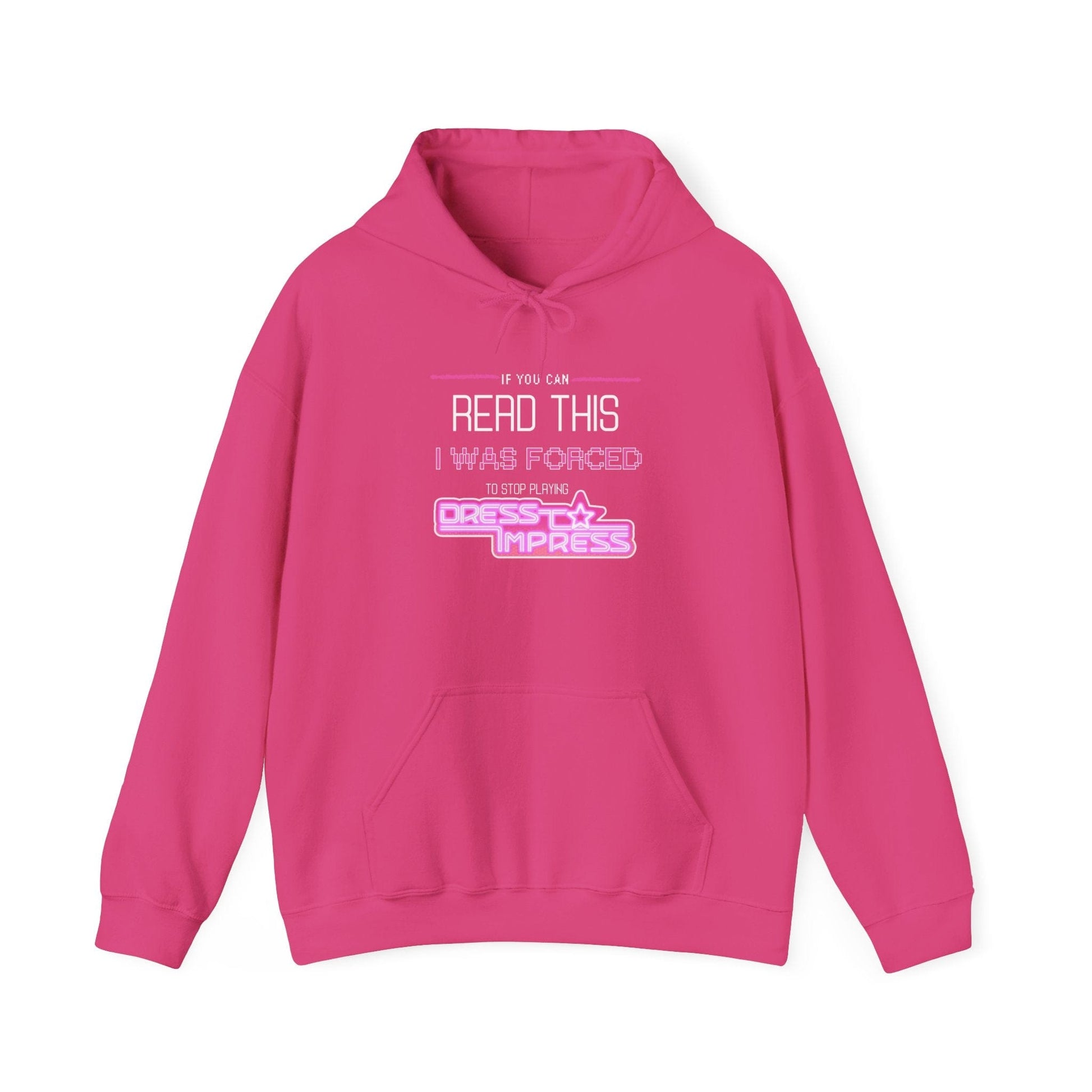 Printify Hoodie S / Heliconia If you can read this, I was forced to stop playing Dress to Impress DTI Dress to Impress Roblox Fashion Game Unisex Heavy Blend™ Hooded Sweatshirt