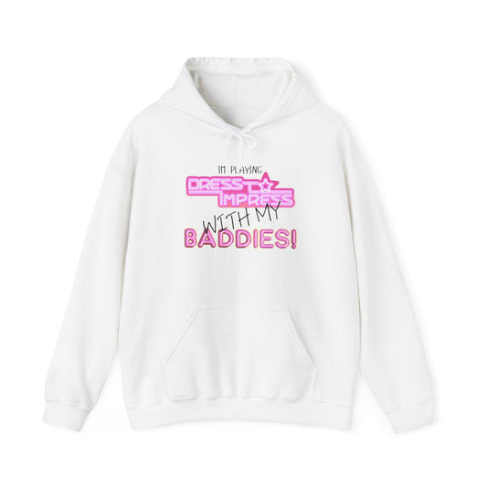 Printify Hoodie S / White I'm playing Dress to Impress with my BADDIES DTI Dress to Impress Roblox Fashion Game Unisex Heavy Blend™ Hooded Sweatshirt