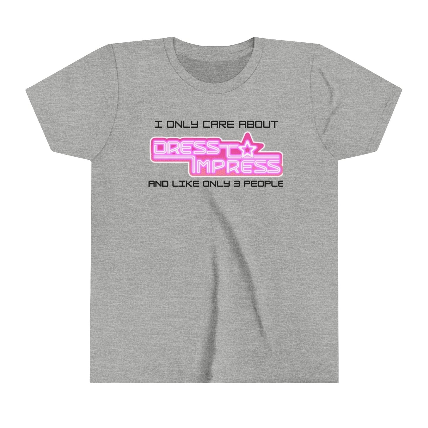 Printify Kids clothes Athletic Heather / S I only care about Dress to Impress and like only 3 people DTI Dress to Impress Roblox Fashion Game Youth Short Sleeve Tee