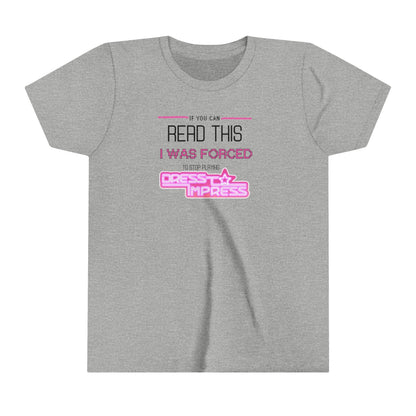 Printify Kids clothes Athletic Heather / S If you can read this, I was forced to stop playing Dress to Impress DTI Dress to Impress Roblox Fashion Game Youth Short Sleeve Tee