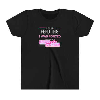 Printify Kids clothes Black / S If you can read this, I was forced to stop playing Dress to Impress DTI Dress to Impress Roblox Fashion Game Youth Short Sleeve Tee