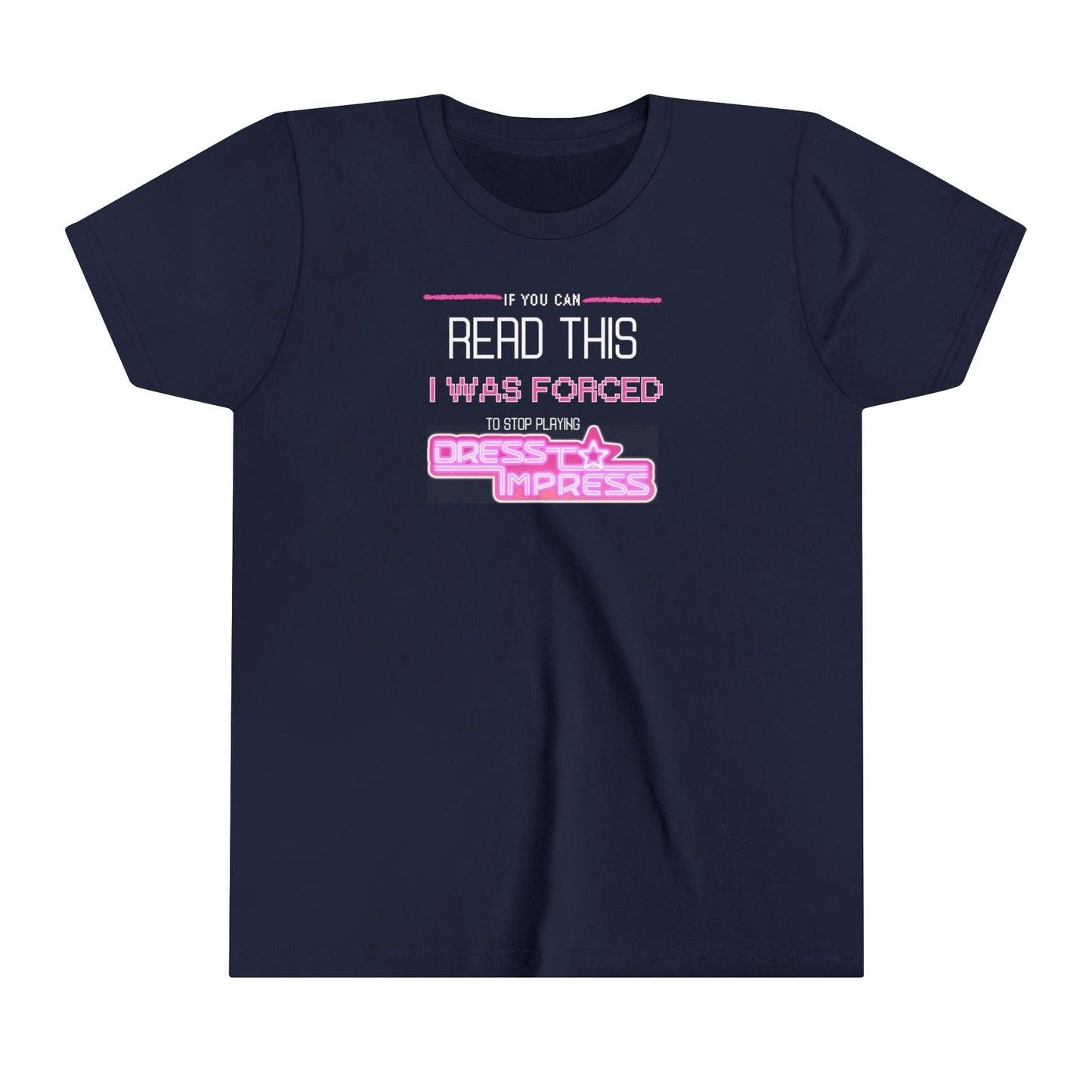 Printify Kids clothes Navy / S If you can read this, I was forced to stop playing Dress to Impress DTI Dress to Impress Roblox Fashion Game Youth Short Sleeve Tee