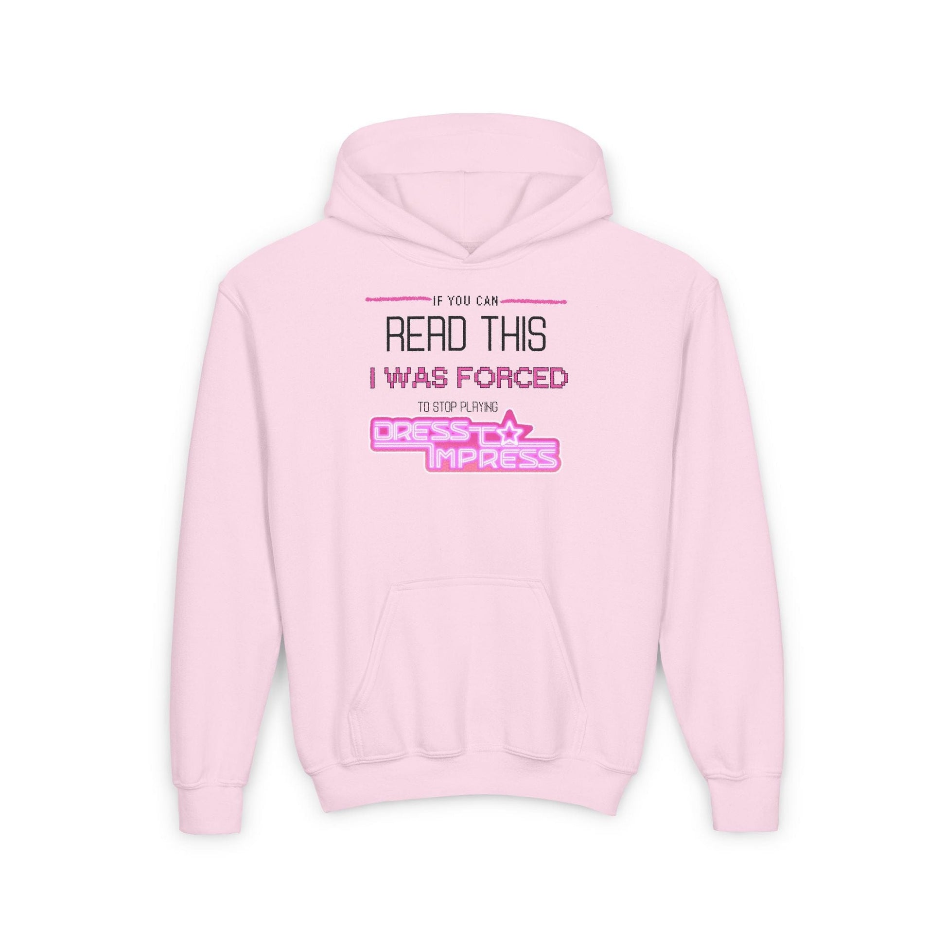Printify Kids clothes S / Light Pink If you can read this, I was forced to stop playing Dress to Impress DTI Dress to Impress Roblox Fashion Game Youth Hoodie