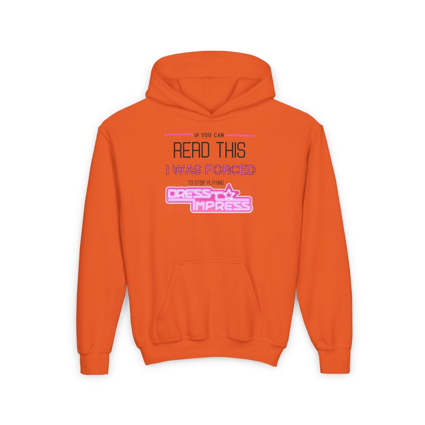 Printify Kids clothes S / Orange If you can read this, I was forced to stop playing Dress to Impress DTI Dress to Impress Roblox Fashion Game Youth Hoodie