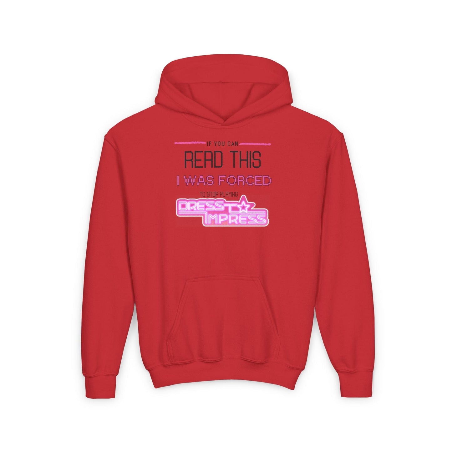 Printify Kids clothes S / Red If you can read this, I was forced to stop playing Dress to Impress DTI Dress to Impress Roblox Fashion Game Youth Hoodie