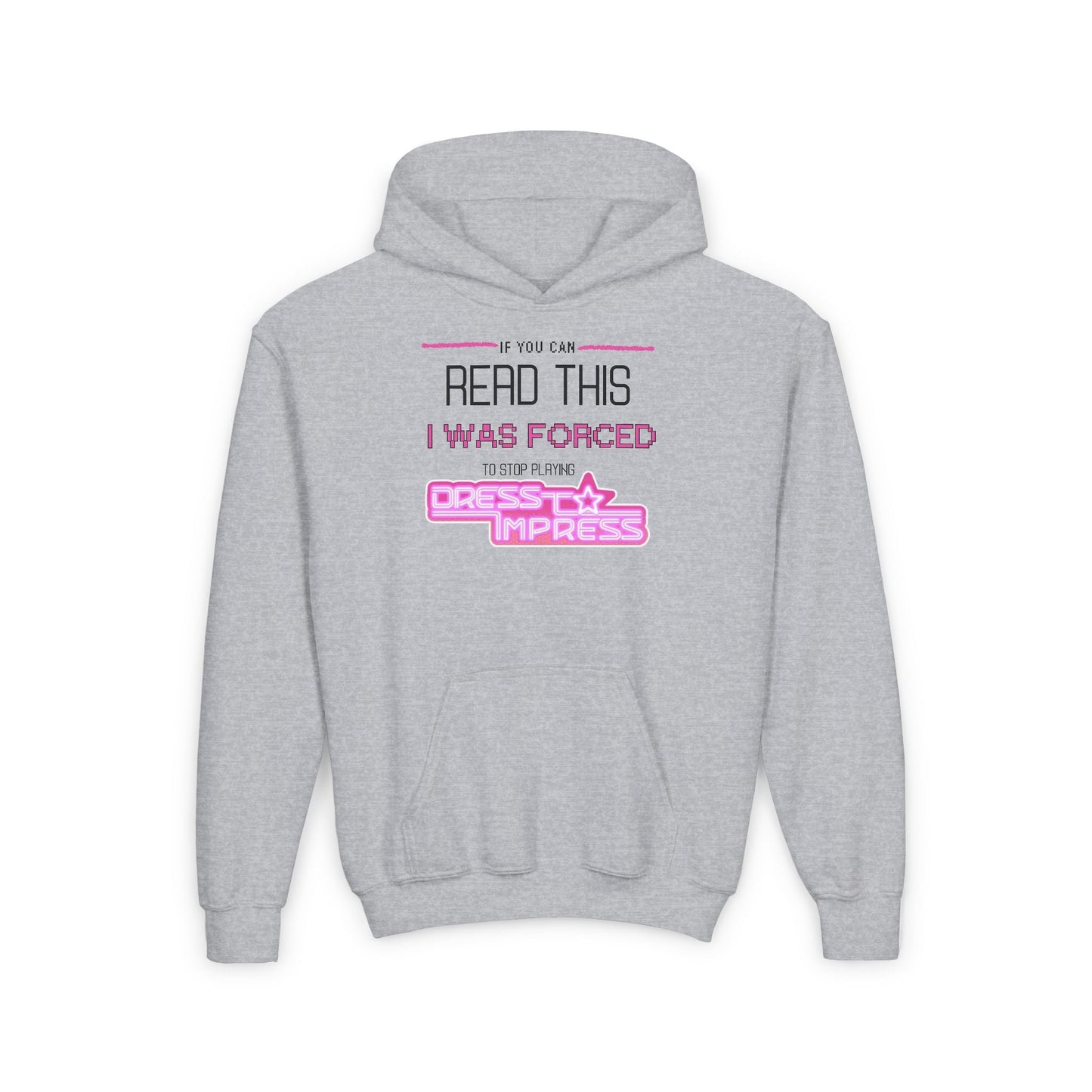 Printify Kids clothes S / Sport Grey If you can read this, I was forced to stop playing Dress to Impress DTI Dress to Impress Roblox Fashion Game Youth Hoodie
