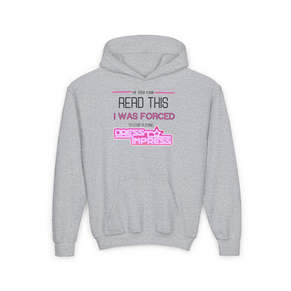 Printify Kids clothes S / Sport Grey If you can read this, I was forced to stop playing Dress to Impress DTI Dress to Impress Roblox Fashion Game Youth Hoodie