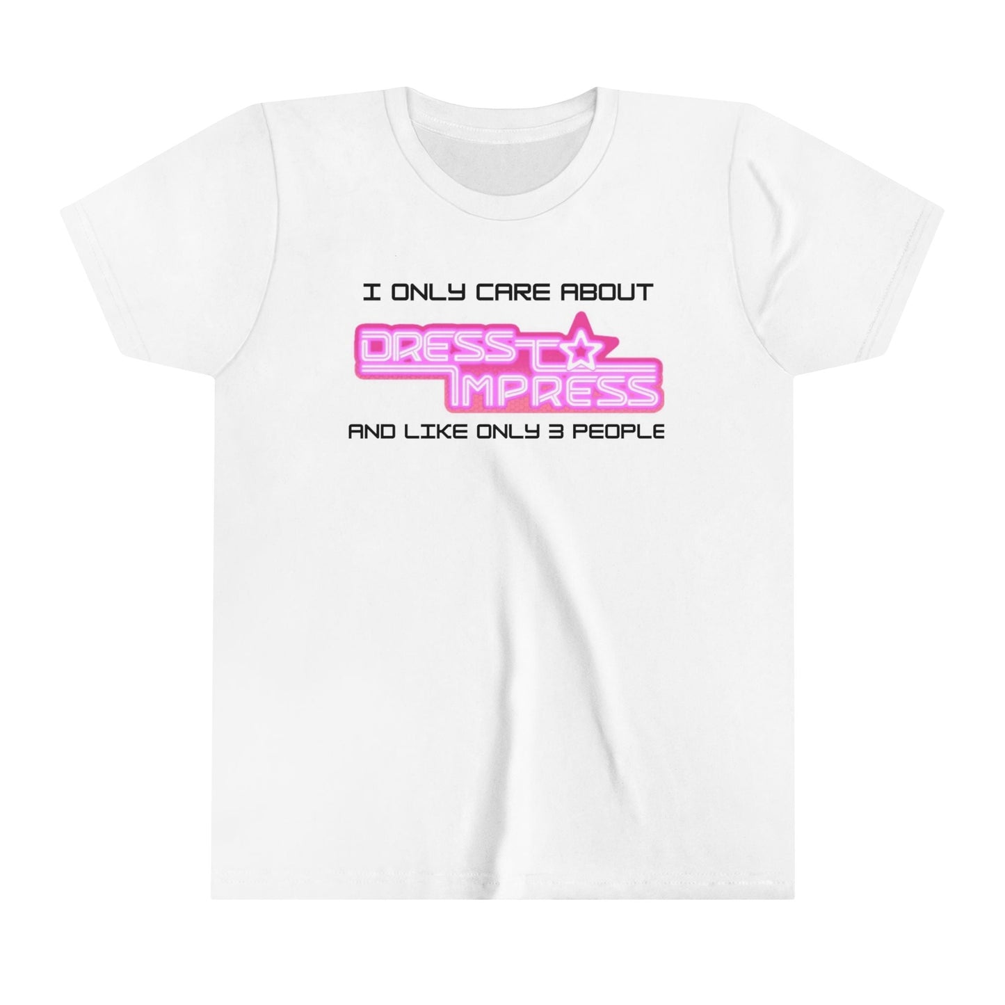Printify Kids clothes White / S I only care about Dress to Impress and like only 3 people DTI Dress to Impress Roblox Fashion Game Youth Short Sleeve Tee