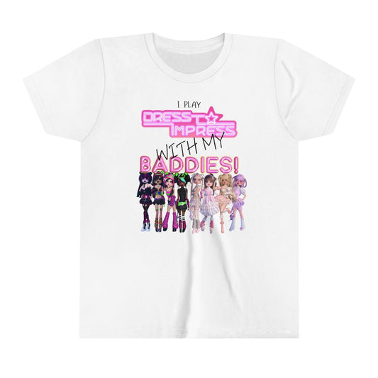 Printify Kids clothes White / S I play Dress to Impress with my BADDIES DTI Dress to Impress Roblox Fashion Game Youth Short Sleeve Tee