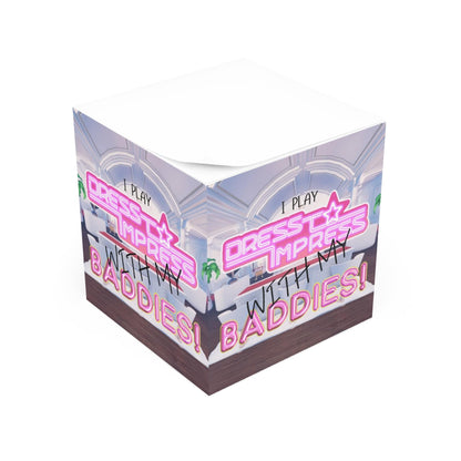 Printify Paper products White / One size I play Dress to Impress with my BADDIES DTI Dress to Impress Roblox Fashion Game Note Cube